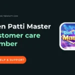 Guide to Access Teen Patti Master Customer Care Number