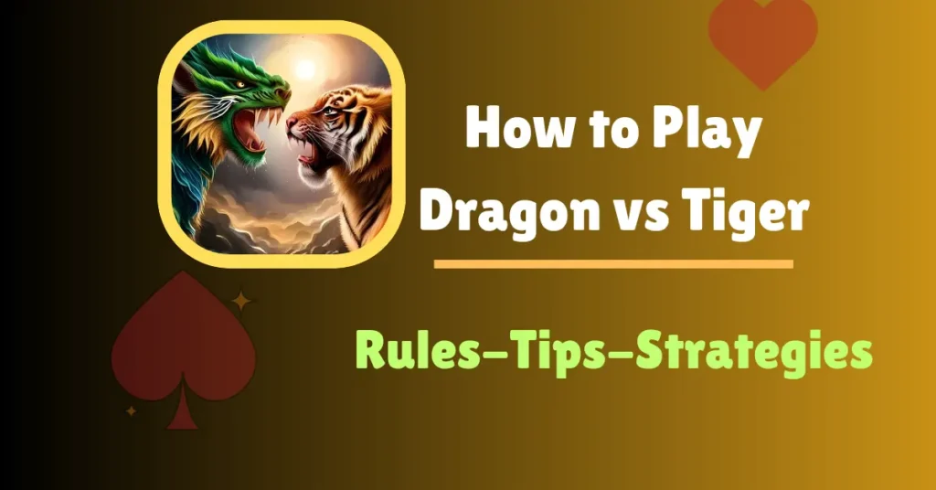 How to Play Dragon vs Tiger