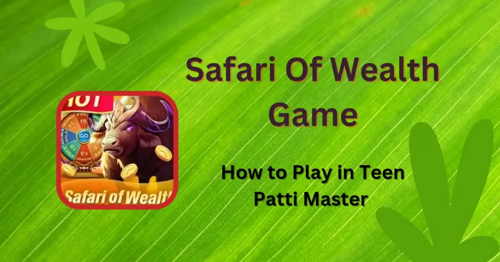 safari of wealth game