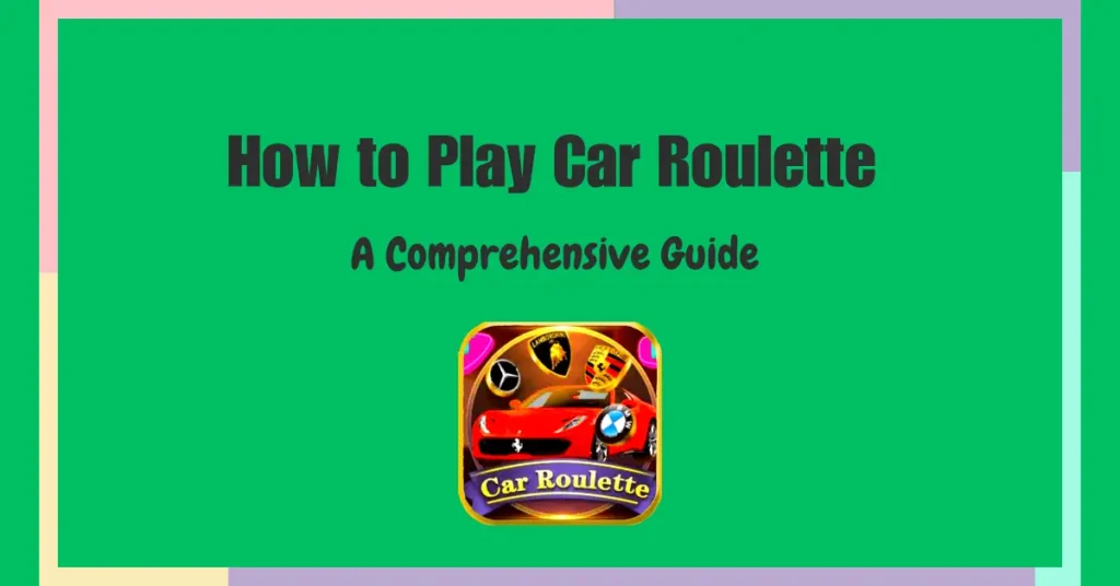 how to play car roulette