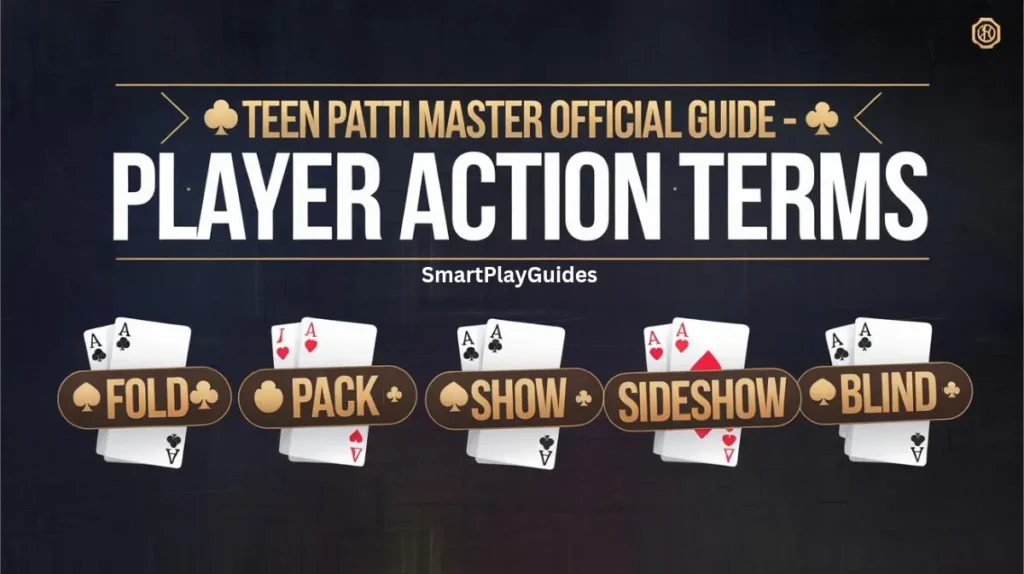 Teen Patti Master Official Guide: Player Action Terms